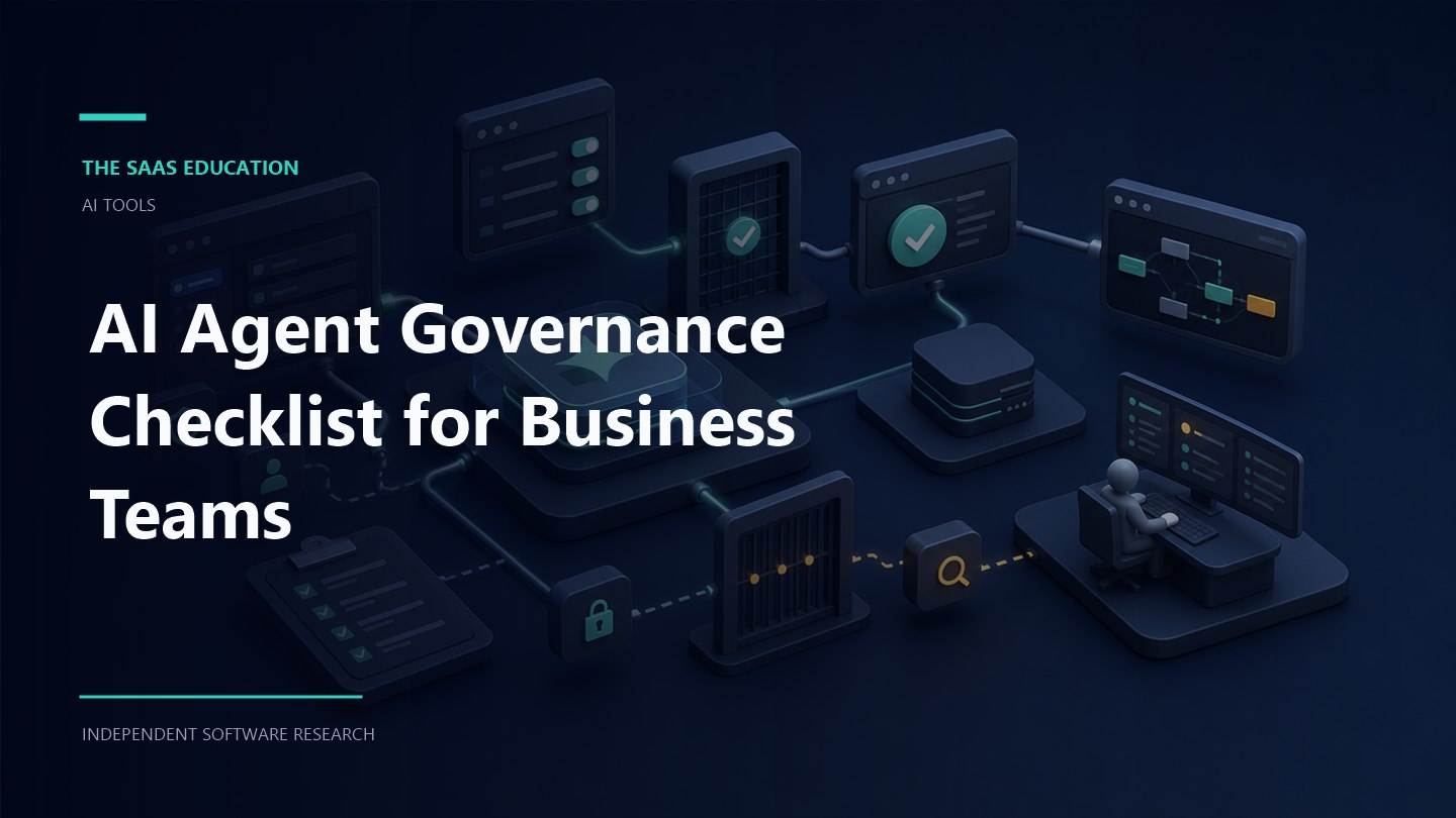 AI Agent Governance Checklist for Business Teams editorial illustration showing a ai tools workflow and review checkpoints